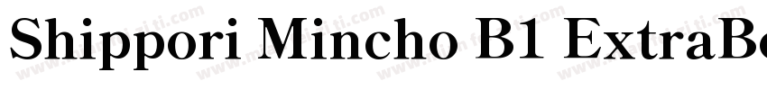 Shippori Mincho B1 ExtraBold字体转换